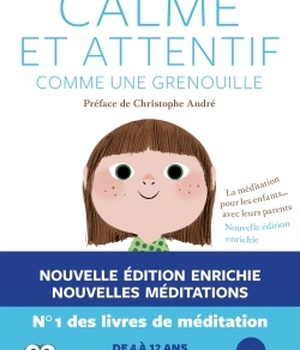 CALME ET ATTENTIF COMME UNE GRENOUILLE (+CD) - 2E EDITION
