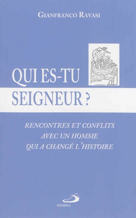 QUI ES TU SEIGNEUR