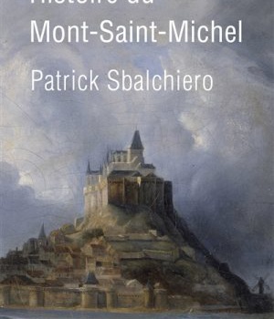HISTOIRE DU MONT-SAINT-MICHEL