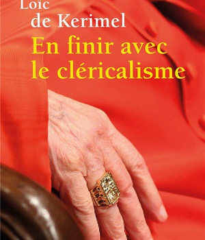 EN FINIR AVEC LE CLERICALISME