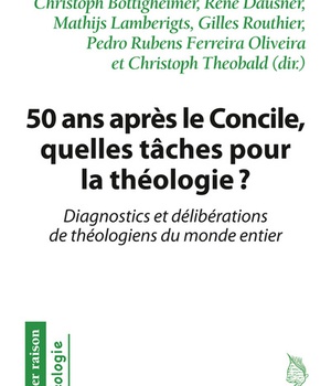 50 ANS APRES LE CONCILE, QUELLE TACHE POUR LA THEOLOGIE ?