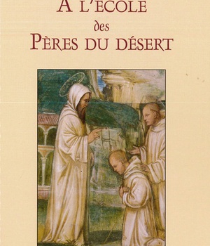 A L'ECOLE DES PERES DU DESERT