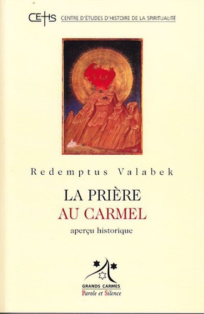 PRIERE AU CARMEL APERCU HISTORIQUE