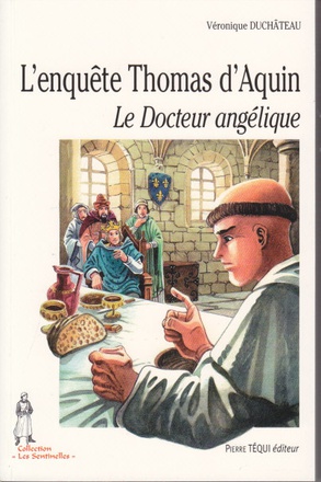 L'ENQUETE THOMAS D'AQUIN - LE DOCTEUR ANGELIQUE