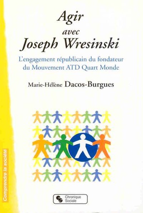 AGIR AVEC JOSEPH WRESINSKI - L'ENGAGEMENT REPUBLICAIN DU FON