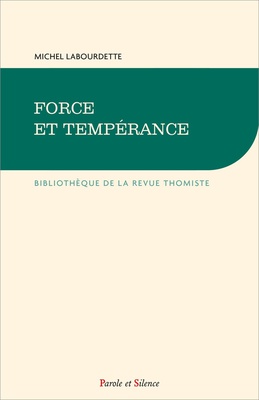 FORCE ET TEMPERANCE