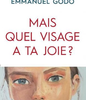 MAIS QUEL VISAGE A TA JOIE ?