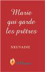 MARIE QUI GARDE LES PRETRES - NEUVAINE