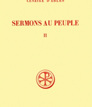 SC 243 SERMONS AU PEUPLE - TOME 2 (SERMONS 21-55)