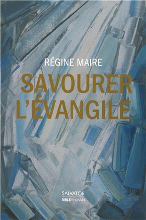 SAVOURER L'EVANGILE