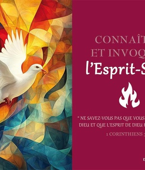 CONNAITRE ET INVOQUER L'ESPRIT-SAINT