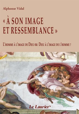 A SON IMAGE ET RESSEMBLANCE