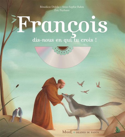 FRANCOIS, DIS-NOUS EN QUI TU CROIS