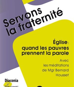 EGLISE : QUAND LES PAUVRES PRENNENT LA PAROLE