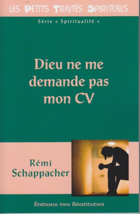 DIEU NE ME DEMANDE PAS MON CV