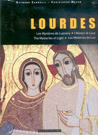 LOURDES LES MYSTERES LUMINEUX