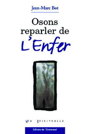 OSONS REPARLER DE L'ENFER