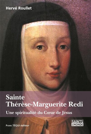 SAINTE THERESE-MARGUERITE REDI - UNE SPIRITUALITE DU COEUR DE JESUS