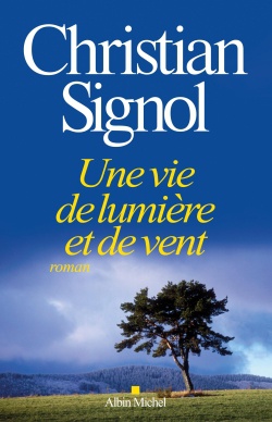 UNE VIE DE LUMIERE ET DE VENT