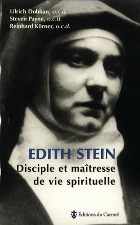 EDITH STEIN, DISCIPLE ET MAITRESSE DE VIE SPIRITUELLE