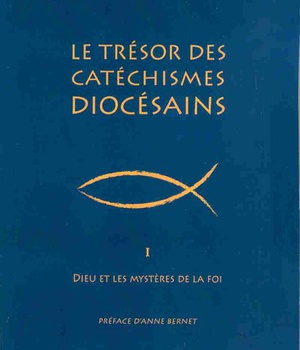 LE TRESOR DES CATECHISMES DIOCESAINS