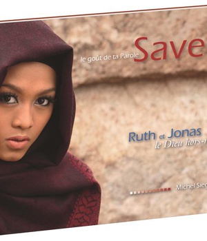 SAVEUR, LE GOUT DE TA PAROLE - RUTH ET JONAS
