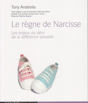 LE REGNE DE NARCISSE - AUDIOLIVRE MP3 - LES ENJEUX DU DENI DE LA DIFFERENCE SEXUELLE