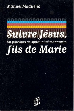 SUIVRE JESUS FILS DE MARIE