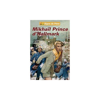 MIKHAIL PRINCE D'HALLMARK - SIGNE DE PISTE