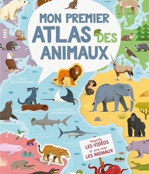 MON PREMIER ATLAS DES ANIMAUX