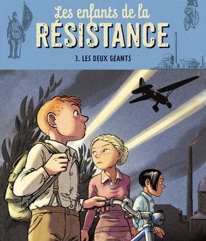 LES ENFANTS DE LA RESISTANCE - T03 - LES ENFANTS DE LA RESISTANCE - LES DEUX GEANTS