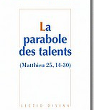 LA PARABOLE DES TALENTS (MATTHIEU 25, 14-30)