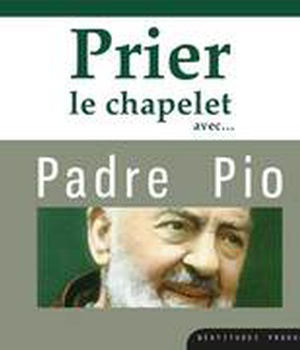 PRIER LE CHAPELET AVEC PADRE PIO - AUDIO