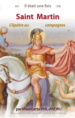 SAINT MARTIN - L'APOTRE DES CAMPAGNES