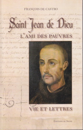 ST JEAN DE DIEU, L'AMI DES PAUVRES