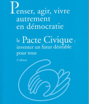 PENSER, AGIR, VIVRE AUTREMENT EN DEMOCRATIE