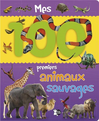 MES 100 PREMIERS ANIMAUX SAUVAGES