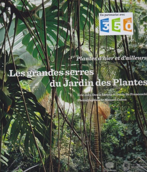 LES GRANDES SERRES DU JARDIN DES PLANTES