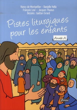 PISTES LITURGIQUES POUR LES ENFANTS - ANNEE A