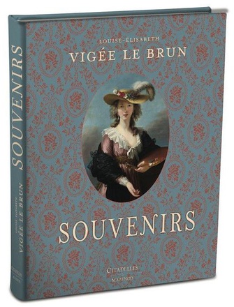 VIGEE-LE BRUN : SOUVENIRS