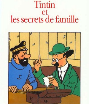 TINTIN ET LES SECRETS DE FAMILLE