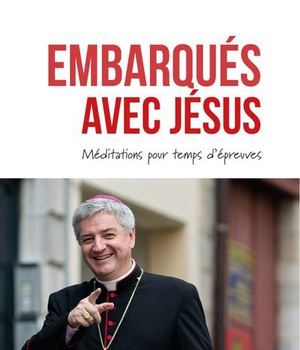 EMBARQUES AVEC JESUS - MEDITATIONS POUR TEMPS D'EPREUVES