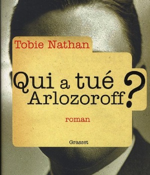 QUI A TUE ARLOZOROFF ?