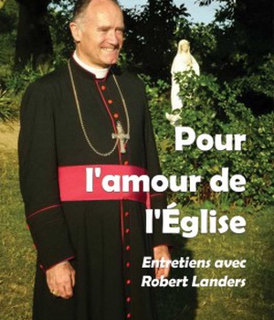 POUR L'AMOUR DE L'EGLISE - ENTRETIENS AVEC ROBERT LANDERS