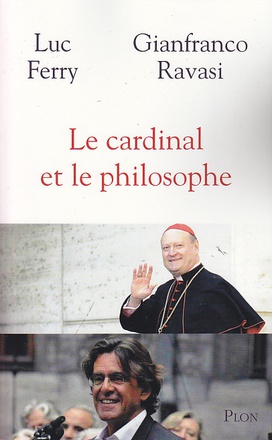 LE CARDINAL ET LE PHILOSOPHE