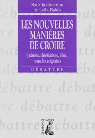 LES NOUVELLES MANIERES DE CROIRE