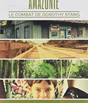 AMAZONIE, LE COMBAT DE DOROTHY STANG - DVD