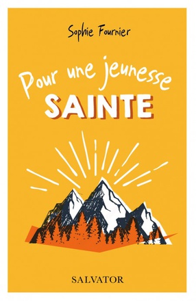 POUR UNE JEUNESSE SAINTE (PRIX JEAN-PAUL II)