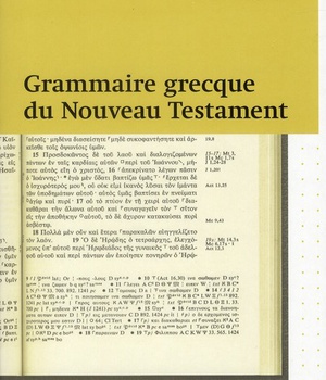 GRAMMAIRE GRECQUE DU NOUVEAU TESTAMENT - AVEC EXERCICES ET PLAN DE TRAVAIL