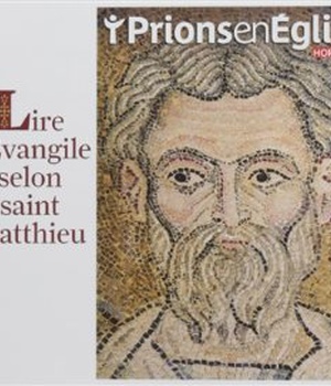 LIRE L'EVANGILE SELON SAINT MATTHIEU